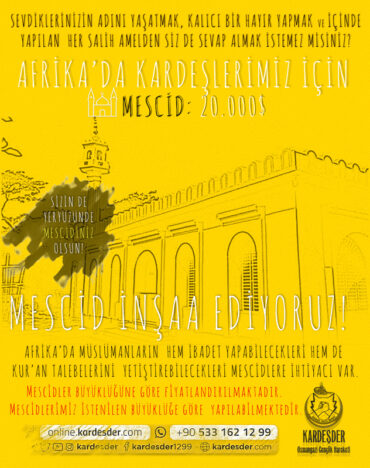 AFRİKALI KARDEŞLERİMİZE MESCİD HİSSENİZ OLSUN